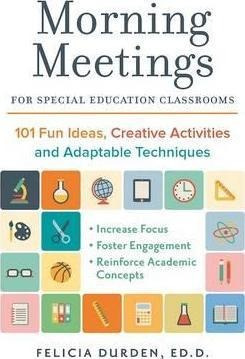 Morning Meetings For Special Education Classrooms - Dr. F...