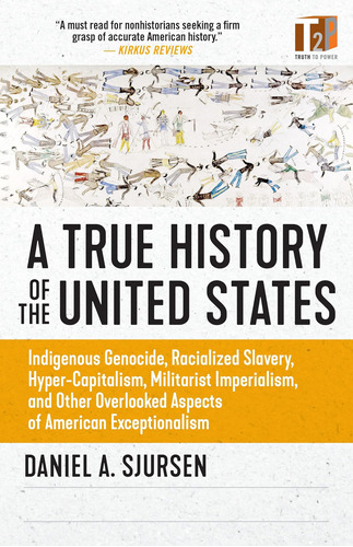 Libro: A True History Of The United States: Genocide, And Of