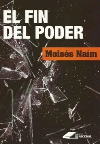 Libro En Físico El Fin Del Poder Por Moisés Naim