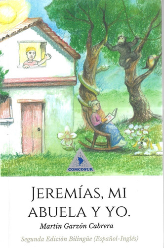 Jeremías Mi Abuela Y Yo - Martin Garzón, Literatura Infantil