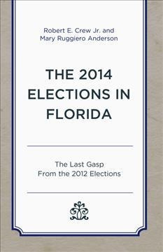 The 2014 Elections In Florida - Jr.  Robert E. Crew