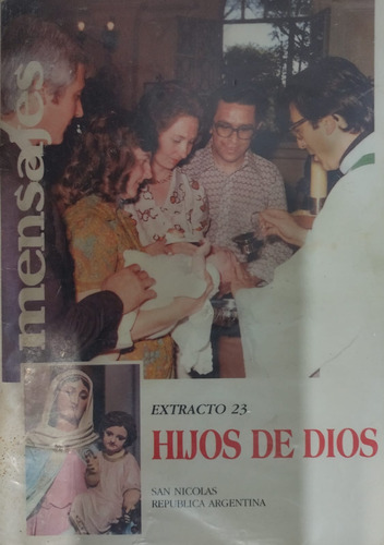 Hijos De Dios / Extracto 23 / Mensajes / San Nicolás-#26