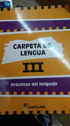 Carpeta De Lengua 3 Santillana Practica Del Lenguaje