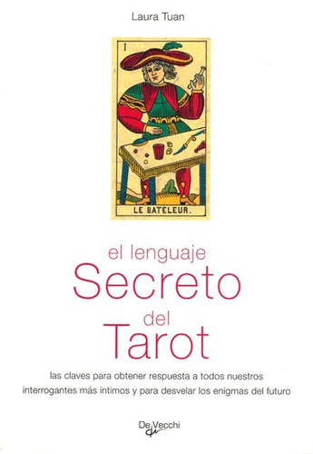 El Lenguaje Secreto Del Tarot - De Vecchi
