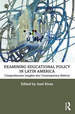 Libro Examining Educational Policy In Latin America: Comp...