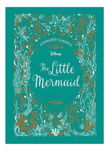 The Little Mermaid (disney Animated Classics) - Lily Mu. Eb6