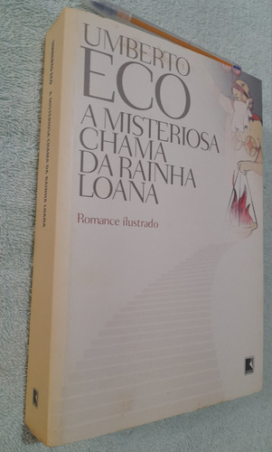 Livro : A Misteriosa Chama Da Rainha Loana  - Umberto Eco