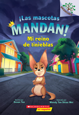 Libro Â¡las Mascotas Mandan! #1: Mi Reino De Tinieblas (p...