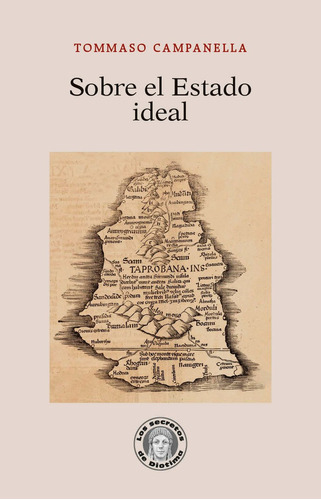 Sobre El Estado Ideal, De Campanella, Tommaso. Editorial Guillermo Escolar Editor, Tapa Blanda En Español