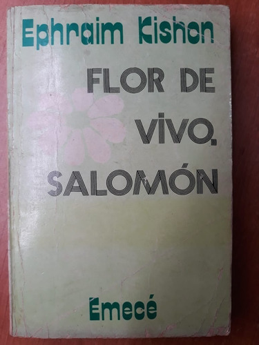 Flor De Vivo Salomón Ephraim Kishon  Emece