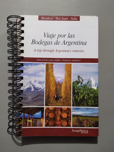 Viaje Por Las Bodegas De Argentina