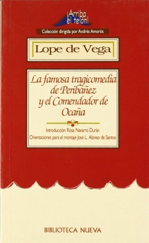 Libro La Famosa Tragicomedia De Peribanez Y El Com  De Lope