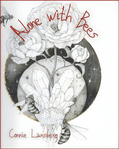Alone With Bees, De Lansberg, Nie. Editorial Lightning Source Inc, Tapa Blanda En Inglés