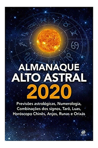 Almanaque Alto Astral 2020: Almanaque Alto Astral 2020, De Bidu, João. Editora Alto Astral, Capa Mole Em Português