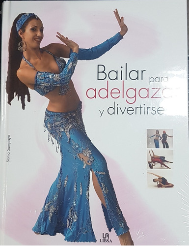 Bailar Para Adelgazar Y Divertirse. Libsa