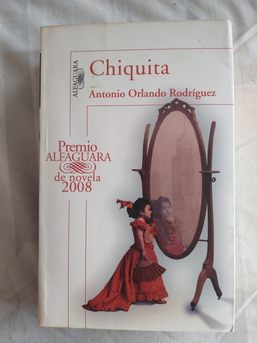 Chiquita - Antonio Orlando Rodríguez