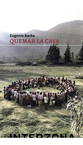 Quemar La Casa - Barba, Eugenio - Es