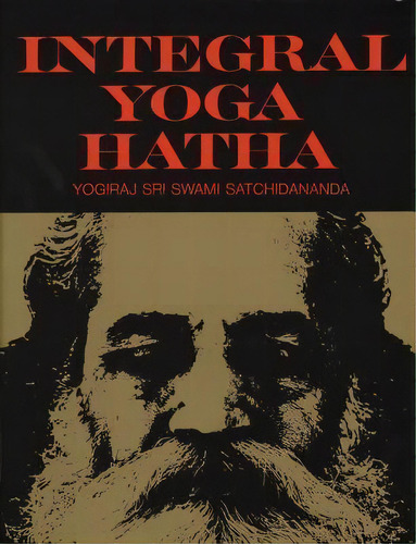 Integral Yoga Hatha, De Sri Swami Satchidananda. Editorial Integral Yoga Publications, Tapa Blanda En Inglés