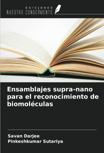 Libro: Ensamblajes Supra-nano Para El Reconocimiento De Biom