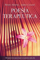 Comprar Poesía Terapéutica. 94 Ejercicios Para Hacer Un Poema Cad...