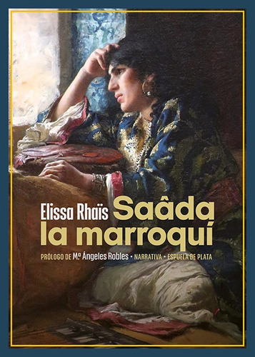 Saada La Marroqui, De Rhais,elissa. Editorial Espuela Plata En Español