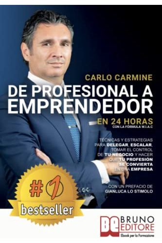 De Profesional A Emprendedor - En 24 Horas Con La Formula W