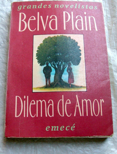 Dilema De Amor - Belva Plain * Grandes Novelistas Ed. Emece