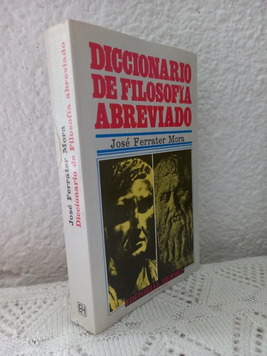Diccionario De Filosofía Abreviado Jose Ferrater Mora