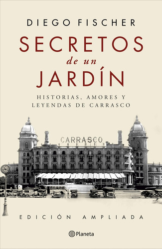 Secretos De Un Jardín - Diego Fischer