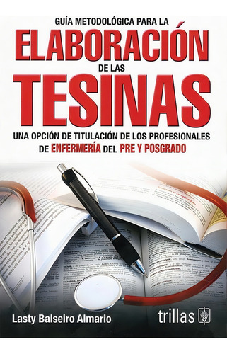Guía Metodológica Para La Elaboración De Las Tesinas Trillas
