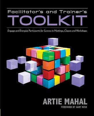 Libro Facilitator's & Trainer's Toolkit : Engage & Energi...