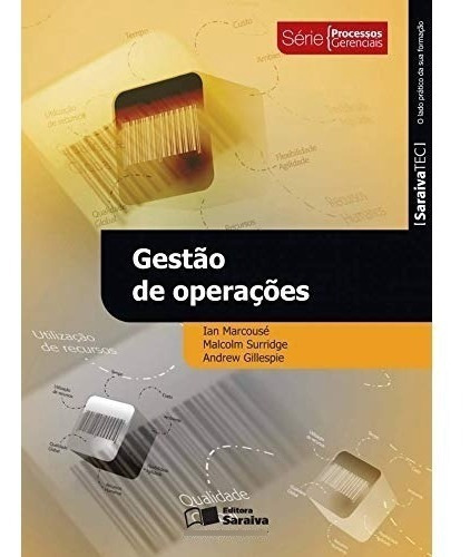 Livro Gestão De Operações, De Ian Marcouse. Editora Saraiva Educação S. A., Capa Mole Em Português, 2013