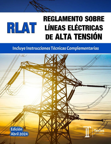 Libro: Reglamento Sobre Líneas Eléctricas De Alta Tensión.