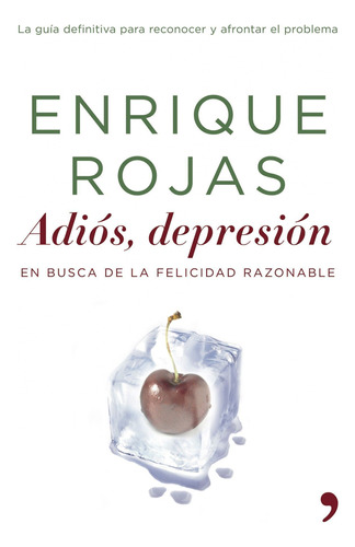 Libro: Adiós, Depresión. En Busca De La Felicidad Razonable