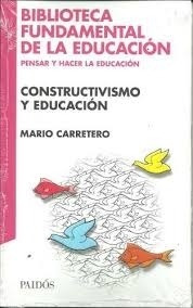 Constructivismo Y Educacion