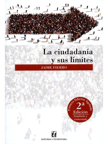 Libro La Ciudadanía Y Sus Límites Jaime Fierro Universitaria