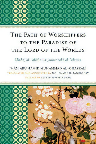 The Path Of Worshippers To The Paradise Of The Lord Of The Worlds, De Imam Abu Hamid Muhammad Al-ghazzali. Editorial University Press America, Tapa Dura En Inglés