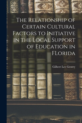 Libro The Relationship Of Certain Cultural Factors To Ini...