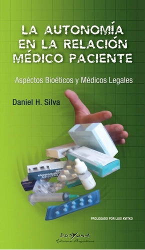 La Autonomia En La Relacion Medico Paciente  Silva