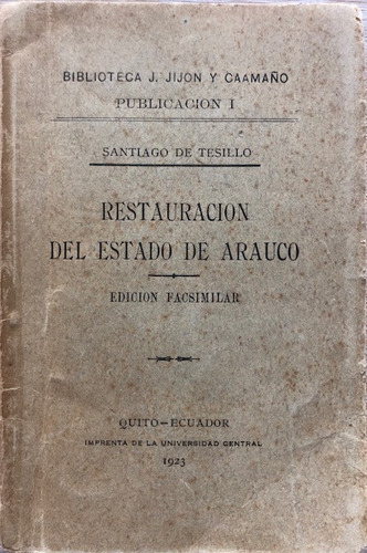 Restauración Estado Arauco Santiag De Tesillo 1923 Mapuches