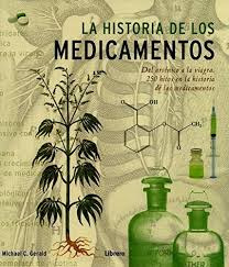 La Historia De Los Medicamentos. Del Arsenico Al Viagra ...