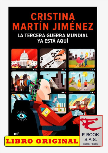 La Tercera Guerra Mundial Ya Está Aquí, De Martin Jimenez, Cristina. Editorial Martinez Roca, Tapa Blanda En Castellano
