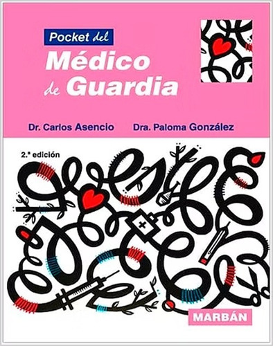 Pocket Del Medico De Guardia 2da Edicion - Carlos Asencio