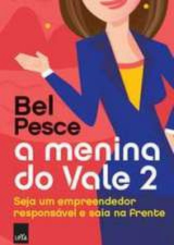 Menina Do Vale 2, A, De Pesce, Bel. Editora Leya, Capa Mole, Edição 1 Em Português