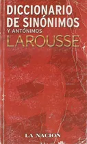 Comprar Diccionario De Sinonimos Y Antonimos - Larousse - La Nacion