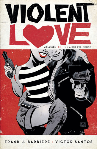Violent Love N1 Un Amor Peligroso - Frank J. Barbiere, Vi...