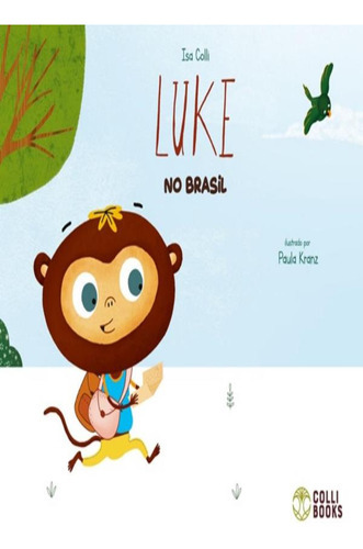 Luke No Brasil: Luke No Brasil, De Colli, Isa. Editora Colli Books, Capa Mole, Edição 1 Em Português, 2023