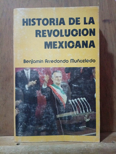 Chambajlum Historia Revolución Mexicana Arredondo Muñozledo