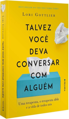 Livro Talvez Você Deva Conversar Com Alguém