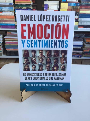 Emoción Y Sentimientos Ed. Planeta Daniel López Rosetti